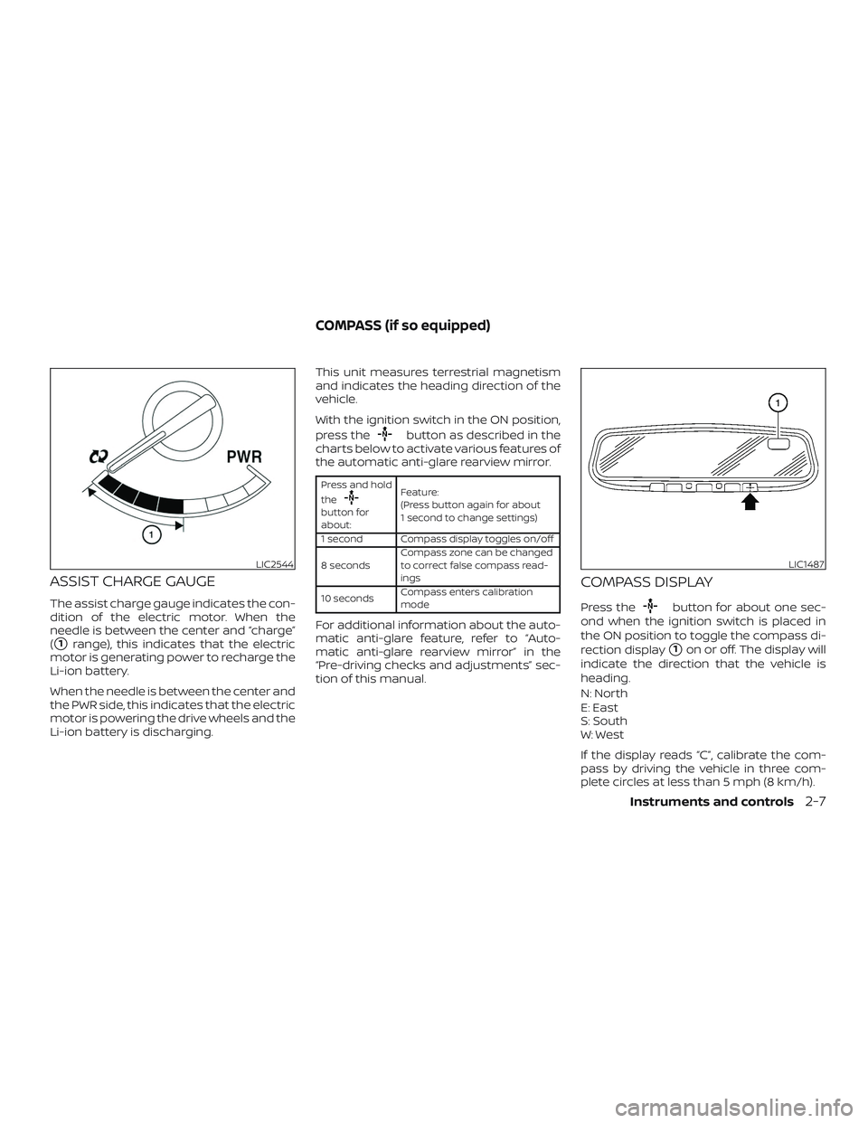 NISSAN ROGUE HYBRID 2019  Owners Manual ASSIST CHARGE GAUGE
The assist charge gauge indicates the con-
dition of the electric motor. When the
needle is between the center and “charge”
(
1range), this indicates that the electric
motor i