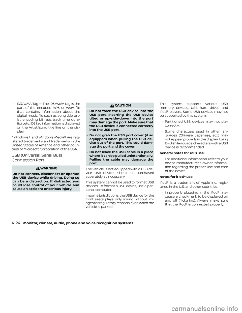 NISSAN VERSA 2019 Owners Manual ∙ ID3/WMA Tag — The ID3/WMA tag is thepart of the encoded MP3 or WMA file
that contains information about the
digital music file such as song title, art-
ist, encoding bit rate, track time dura-
t NISSAN VERSA 2019 Owners Manual ∙ ID3/WMA Tag — The ID3/WMA tag is thepart of the encoded MP3 or WMA file
that contains information about the
digital music file such as song title, art-
ist, encoding bit rate, track time dura-
t