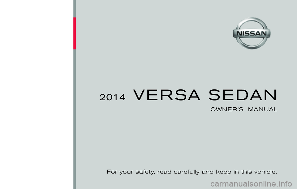 NISSAN VERSA 2014  Owners Manual 