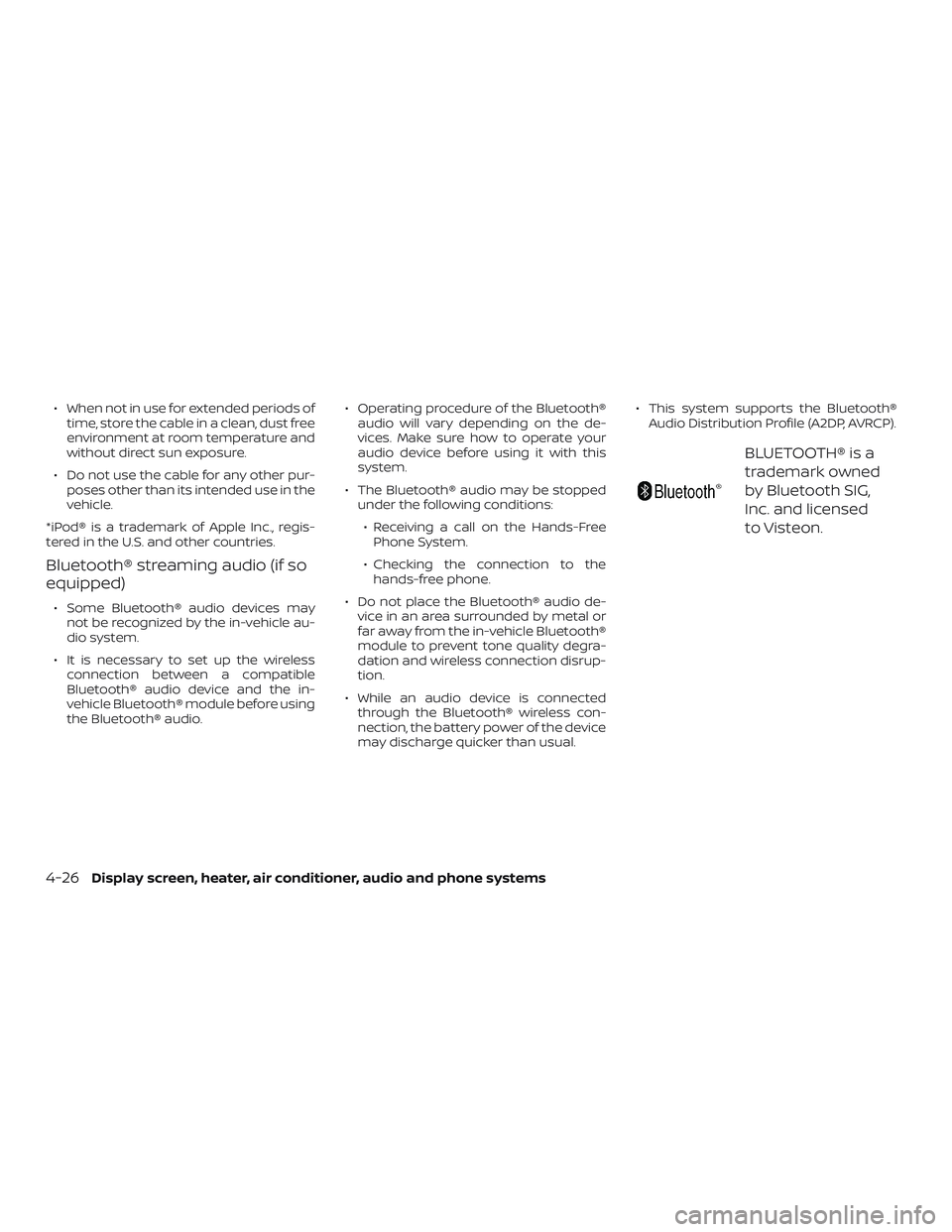 NISSAN VERSA 2018 Owners Manual ∙ When not in use for extended periods of
time, store the cable in a clean, dust free
environment at room temperature and
without direct sun exposure.
∙ Do not use the cable for any other pur-
pos NISSAN VERSA 2018 Owners Manual ∙ When not in use for extended periods of
time, store the cable in a clean, dust free
environment at room temperature and
without direct sun exposure.
∙ Do not use the cable for any other pur-
pos