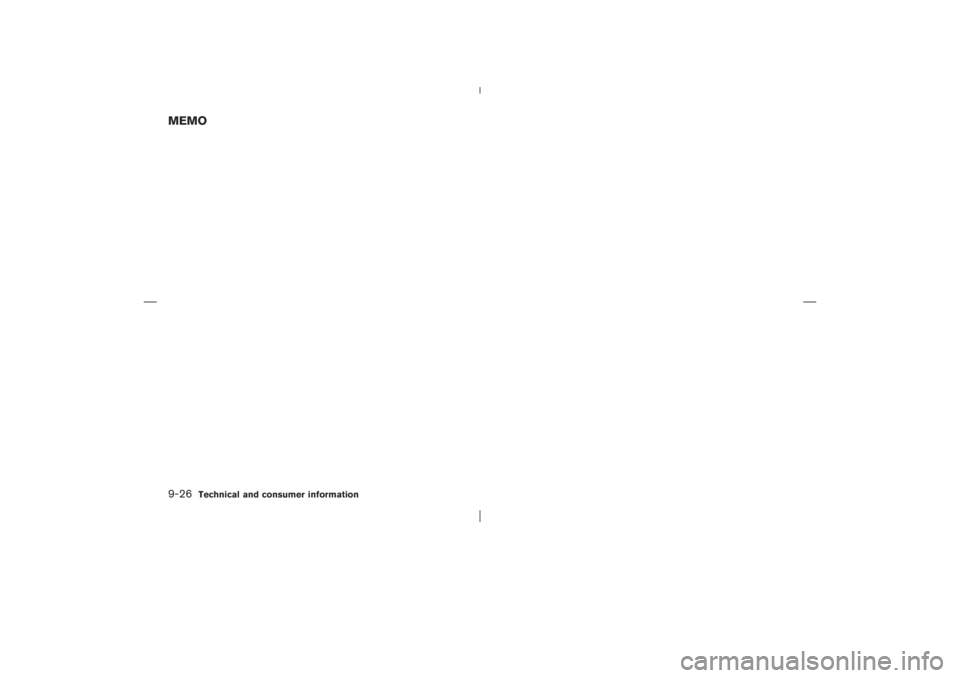 NISSAN X-TRAIL 2006  Owners Manual MEMO9-26
Technical and consumer information

06.4.14/T30-J/V5.0
 
