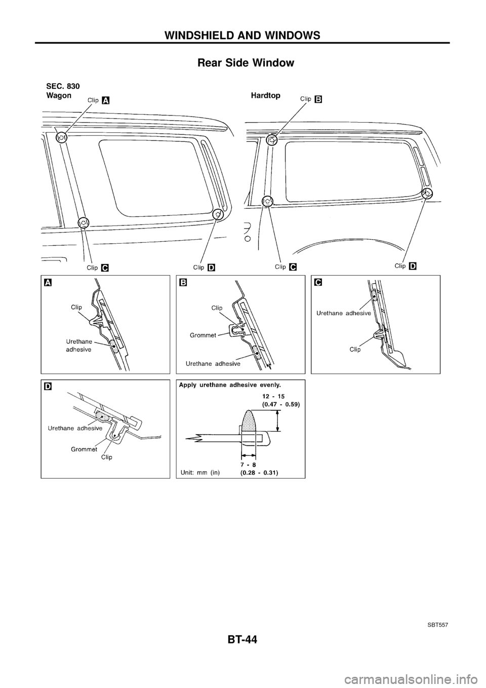 NISSAN PATROL 1998 Y61 / 5.G Body Service Manual Rear Side Window
SBT557
WINDSHIELD AND WINDOWS
BT-44 