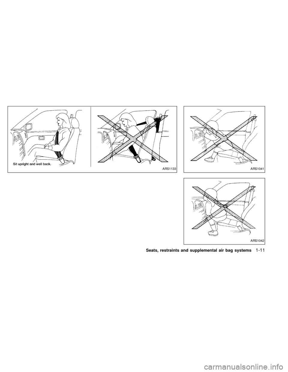 NISSAN ALTIMA 2000 L30 / 2.G User Guide ARS1133
ARS1042
ARS1041
Seats, restraints and supplemental air bag systems1-11
ZX 