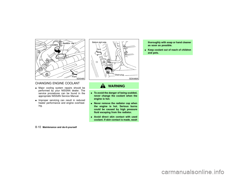 NISSAN PATHFINDER 2002 R50 / 2.G Manual PDF CHANGING ENGINE COOLANTIMajor cooling system repairs should be
performed by your NISSAN dealer. The
service procedures can be found in the
appropriate NISSAN Service Manual.
IImproper servicing can re