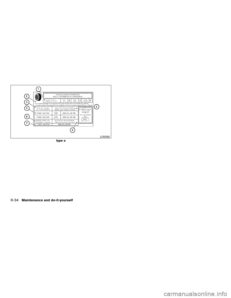 NISSAN MAXIMA 2004 A34 / 6.G Owners Manual type a
LDI0392
8-34Maintenance and do-it-yourself
ZREVIEW COPY:Ð2004 Maxima(max)
Owners Manual(owners)ÐUSA English(nna)
10/20/03Ðarosenma
X NISSAN MAXIMA 2004 A34 / 6.G Owners Manual type a
LDI0392
8-34Maintenance and do-it-yourself
ZREVIEW COPY:Ð2004 Maxima(max)
Owners Manual(owners)ÐUSA English(nna)
10/20/03Ðarosenma
X