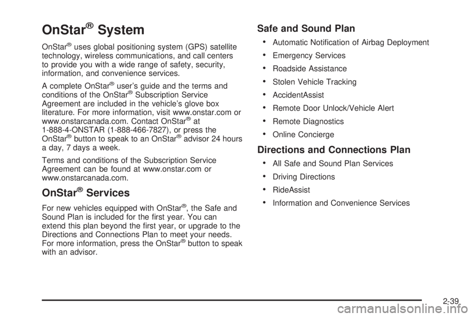 PONTIAC BONNEVILLE 2005  Owners Manual OnStar®System
OnStar®uses global positioning system (GPS) satellite
technology, wireless communications, and call centers
to provide you with a wide range of safety, security,
information, and conve