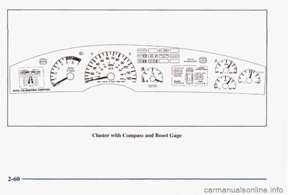 PONTIAC BONNEVILLE 1998  Owners Manual ~__ ~~~ 
Cluster with Compass and Boost Gage 
2-60  