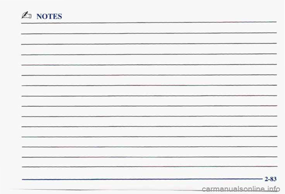 PONTIAC BONNEVILLE 1998 Owners Manual b NOTES
2-83 PONTIAC BONNEVILLE 1998 Owners Manual b NOTES
2-83