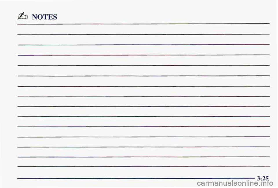 PONTIAC FIREBIRD 1997 Owners Manual NOTES
3-25 PONTIAC FIREBIRD 1997 Owners Manual NOTES
3-25