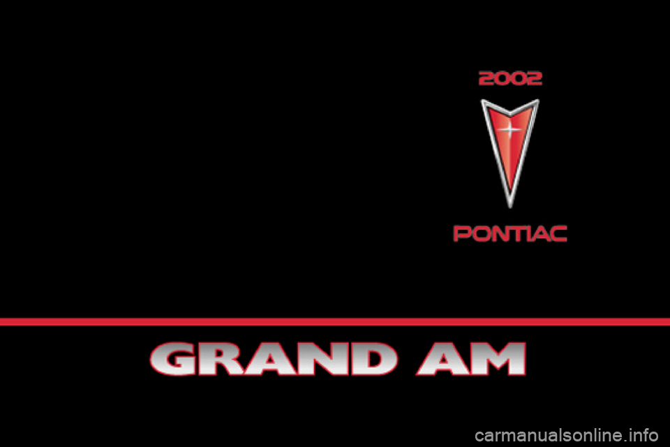 PONTIAC GRAND AM 2002  Owners Manual 