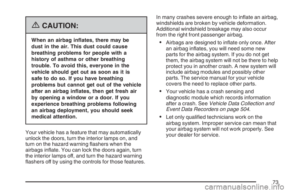 PONTIAC GRAND PRIX 2007 Manual PDF {CAUTION:
When an airbag in�ates, there may be
dust in the air. This dust could cause
breathing problems for people with a
history of asthma or other breathing
trouble. To avoid this, everyone in the

