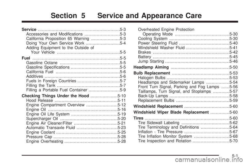 PONTIAC GRAND PRIX 2006  Owners Manual Service............................................................5-3
Accessories and Modi�cations..........................5-3
California Proposition 65 Warning.....................5-3
Doing Your Ow