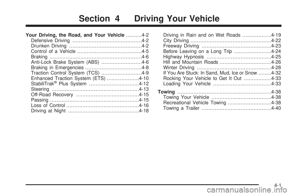 PONTIAC GRAND PRIX 2005 Owners Manual Your Driving, the Road, and Your Vehicle..........4-2
Defensive Driving...........................................4-2
Drunken Driving.............................................4-2
Control of a Vehic PONTIAC GRAND PRIX 2005 Owners Manual Your Driving, the Road, and Your Vehicle..........4-2
Defensive Driving...........................................4-2
Drunken Driving.............................................4-2
Control of a Vehic