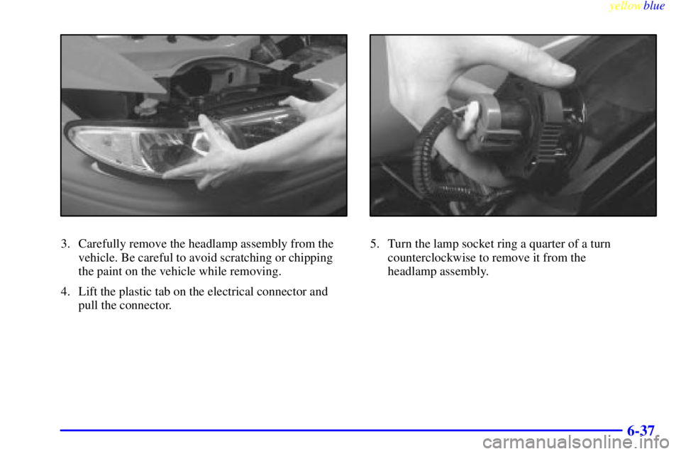 PONTIAC GRAND PRIX 1999 Owners Manual yellowblue
6-37
3. Carefully remove the headlamp assembly from the
vehicle. Be careful to avoid scratching or chipping
the paint on the vehicle while removing.
4. Lift the plastic tab on the elec PONTIAC GRAND PRIX 1999 Owners Manual yellowblue
6-37
3. Carefully remove the headlamp assembly from the
vehicle. Be careful to avoid scratching or chipping
the paint on the vehicle while removing.
4. Lift the plastic tab on the elec
