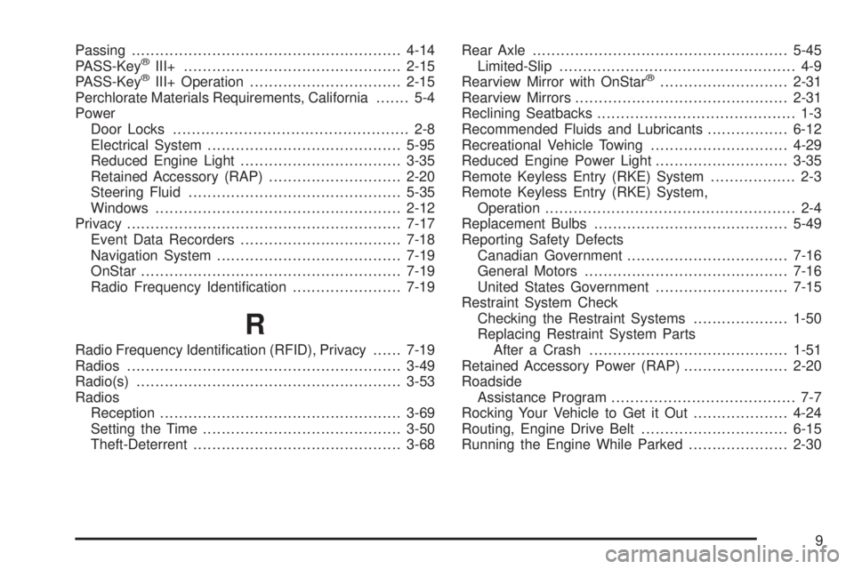 PONTIAC SOLSTICE 2008  Owners Manual Passing.........................................................4-14
PASS-Key®III+..............................................2-15
PASS-Key®III+ Operation................................2-15
Perch