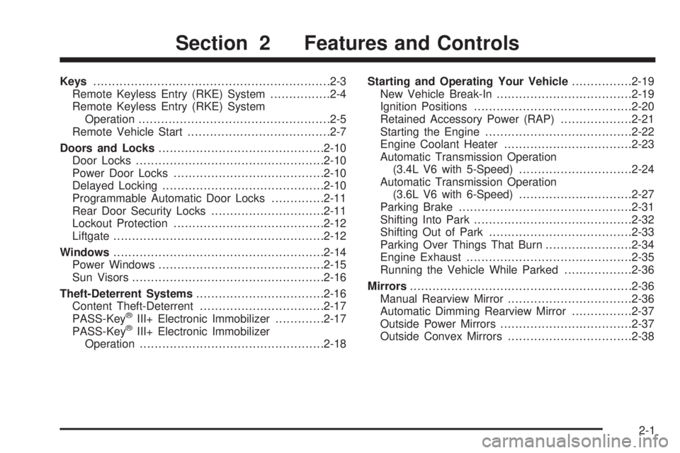 PONTIAC TORRENT 2009  Owners Manual Keys...............................................................2-3
Remote Keyless Entry (RKE) System................2-4
Remote Keyless Entry (RKE) System
Operation.................................