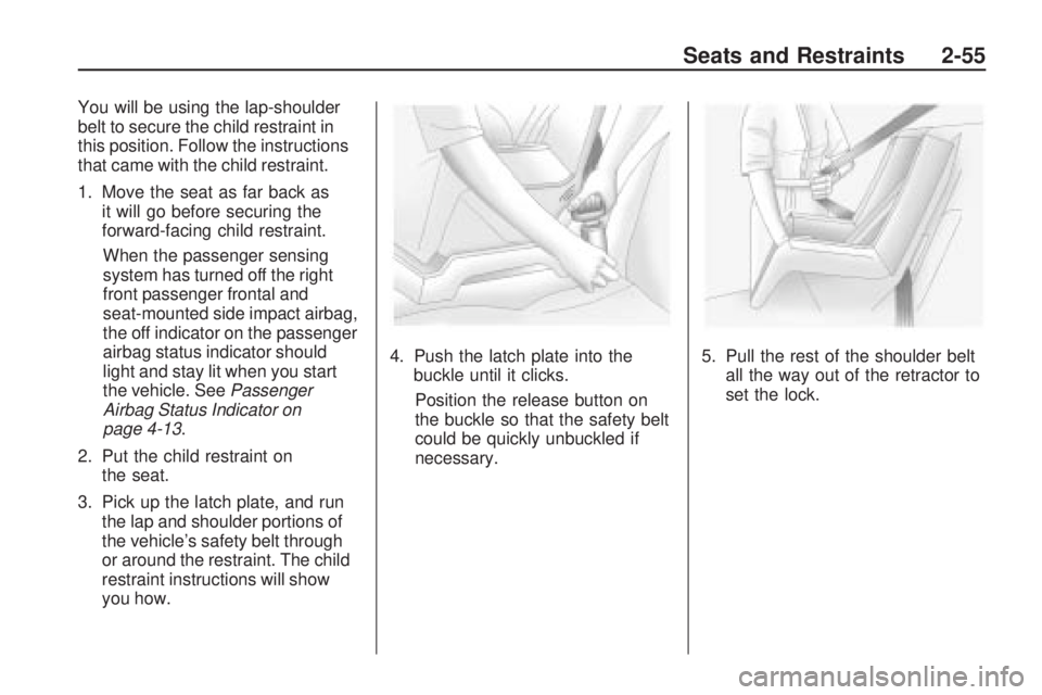 PONTIAC VIBE 2010 Manual PDF You will be using the lap-shoulder
belt to secure the child restraint in
this position. Follow the instructions
that came with the child restraint.
1. Move the seat as far back asit will go before sec PONTIAC VIBE 2010 Manual PDF You will be using the lap-shoulder
belt to secure the child restraint in
this position. Follow the instructions
that came with the child restraint.
1. Move the seat as far back asit will go before sec