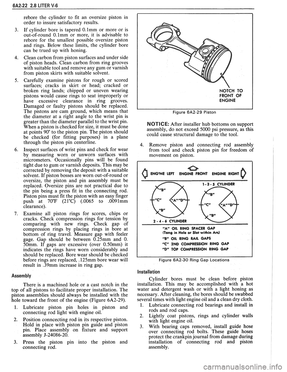 PONTIAC FIERO 1988 Service Repair Manual
rebore the cylinder to fit an oversize piston in
order to insure satisfactory results.
3. If cylinder bore is tapered 0. lmm or more or is
out-of-round
O.lmm or more, it is advisa PONTIAC FIERO 1988 Service Repair Manual
rebore the cylinder to fit an oversize piston in
order to insure satisfactory results.
3. If cylinder bore is tapered 0. lmm or more or is
out-of-round
O.lmm or more, it is advisa