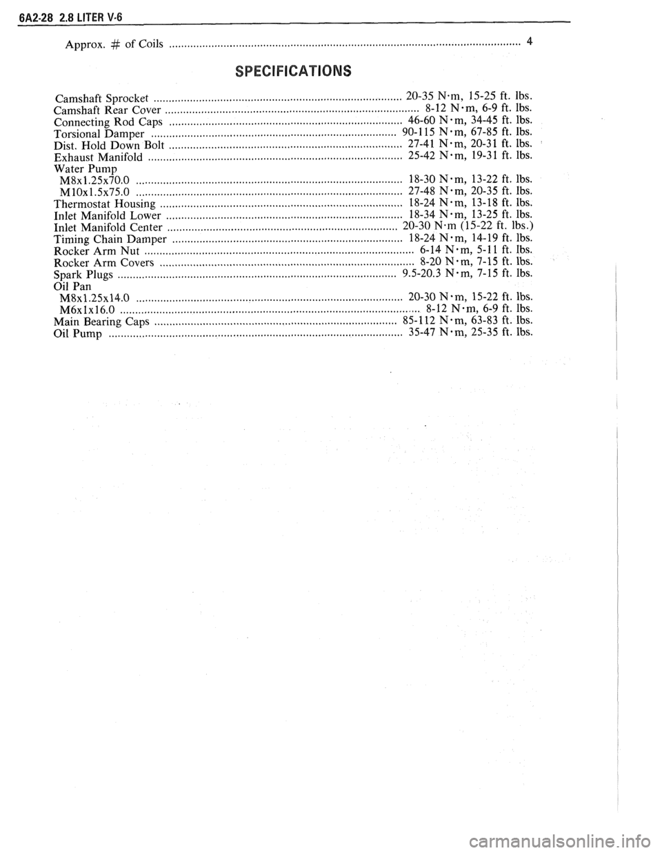 PONTIAC FIERO 1988 Service Repair Manual
Approx. # of Coils ................................... .... ............................................................................. 4
SPECIFICATIONS
.......................................... PONTIAC FIERO 1988 Service Repair Manual
Approx. # of Coils ................................... .... ............................................................................. 4
SPECIFICATIONS
..........................................