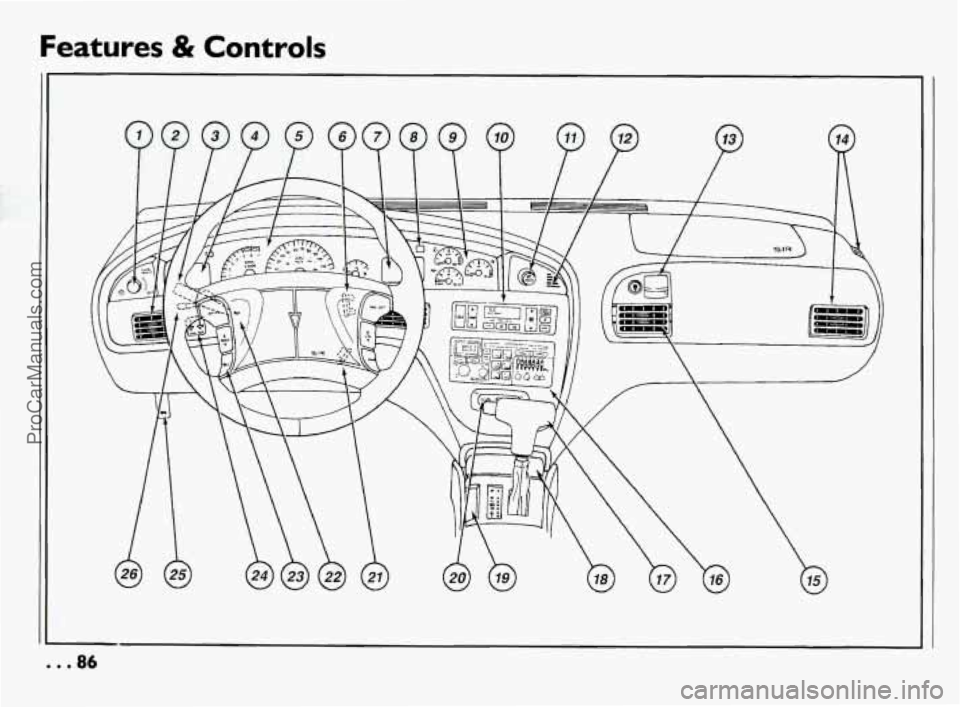 PONTIAC BONNEVILLE 1994 Manual Online Features & Controls 
... 86 
ProCarManuals.com 