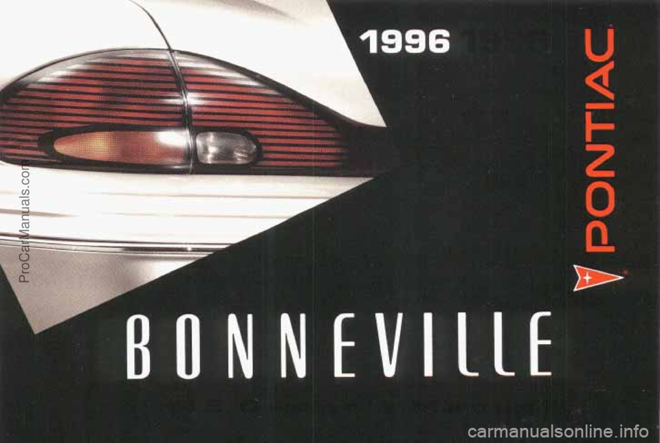 PONTIAC BONNEVILLE 1996 Owners Manual I LLt
ProCarManuals.com PONTIAC BONNEVILLE 1996 Owners Manual I LLt
ProCarManuals.com