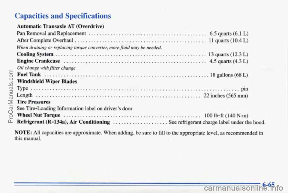 PONTIAC BONNEVILLE 1996  Owners Manual Capacities and Specifications 
Automatic  Transaxle AT (Overdrive) 
Pan  Removal  and  Replacement .... . ...................................... 
After  Complete  Overhaul ...........................