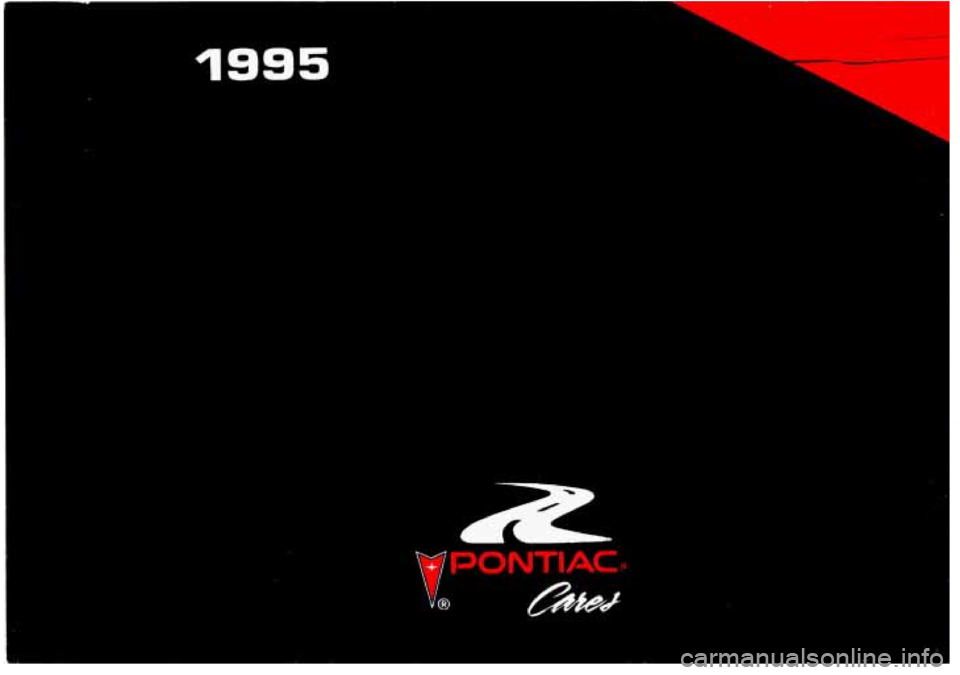 PONTIAC FIREBIRD 1995 Owners Manual 1995
...
ProCarManuals.com PONTIAC FIREBIRD 1995 Owners Manual 1995
...
ProCarManuals.com