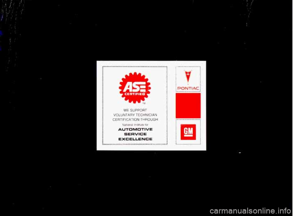 PONTIAC GRAND-AM 1993 Owners Manual .. .
I i
,. . , :
it, i 1. i
I. ;
,.
ProCarManuals.com PONTIAC GRAND-AM 1993 Owners Manual .. .
I i
,. . , :
it, i 1. i
I. ;
,.
ProCarManuals.com