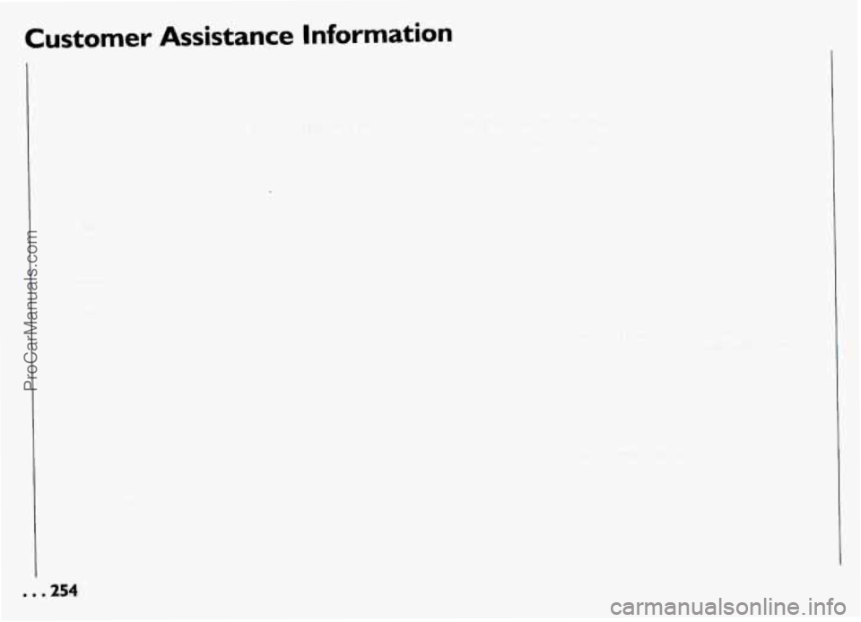 PONTIAC GRAND-AM 1994 Owners Manual Customer Assistance Information
-. 254
ProCarManuals.com PONTIAC GRAND-AM 1994 Owners Manual Customer Assistance Information
-. 254
ProCarManuals.com