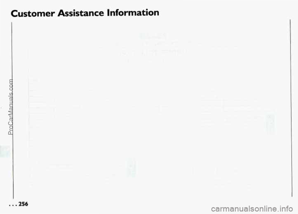 PONTIAC GRAND-AM 1994 Owners Manual Customer Assistance Information
. . .256
ProCarManuals.com PONTIAC GRAND-AM 1994 Owners Manual Customer Assistance Information
. . .256
ProCarManuals.com