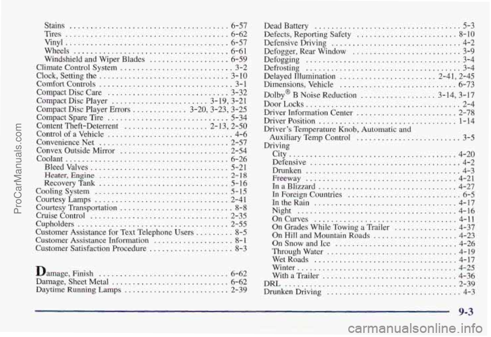 PONTIAC PONTIAC 1997 Owners Manual Stains ...................................... 6-57
Tires ....................................... 6-62
Wheels
..................................... 6-61
Vinyl
..................................... PONTIAC PONTIAC 1997 Owners Manual Stains ...................................... 6-57
Tires ....................................... 6-62
Wheels
..................................... 6-61
Vinyl
.....................................