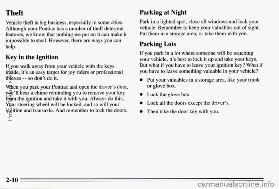 PONTIAC PONTIAC 1995 Manual PDF Theft Parking at Night
Vehicle theft is big business, especially in some cities.
Although your Pontiac has a number of theft deterrent
features, we know that nothing we put on it c PONTIAC PONTIAC 1995 Manual PDF Theft Parking at Night
Vehicle theft is big business, especially in some cities.
Although your Pontiac has a number of theft deterrent
features, we know that nothing we put on it c