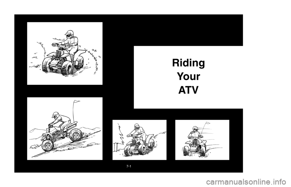 YAMAHA BANSHEE 350R 2003 Owners Manual 7-1
Riding
Your
AT V
5FK-9-64-7 4/8/02 1:24 PM Page 2 YAMAHA BANSHEE 350R 2003 Owners Manual 7-1
Riding
Your
AT V
5FK-9-64-7 4/8/02 1:24 PM Page 2