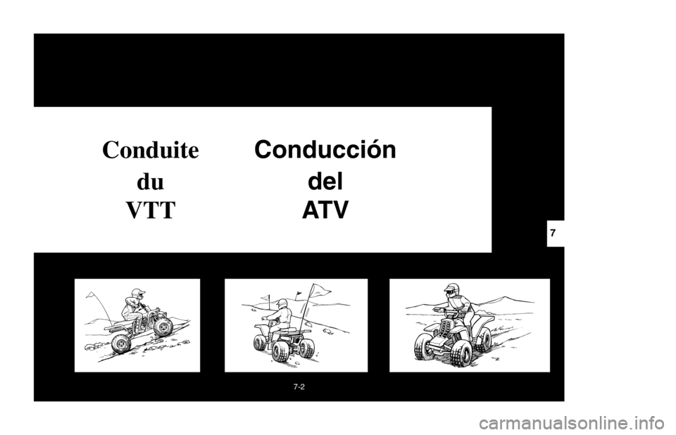 YAMAHA BANSHEE 350R 2003 Owners Manual 7-2
Conduite Conducción
du del
VTTAT V
7
5FK-9-64-7 4/8/02 1:24 PM Page 3 YAMAHA BANSHEE 350R 2003 Owners Manual 7-2
Conduite Conducción
du del
VTTAT V
7
5FK-9-64-7 4/8/02 1:24 PM Page 3