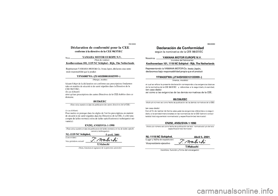 YAMAHA BIG BEAR PRO 400 2004  Notices Demploi (in French) FBU00000
SBU00000
U4SH6B.book  Page 3  Tuesday, May 27, 2003  4:39 PM 