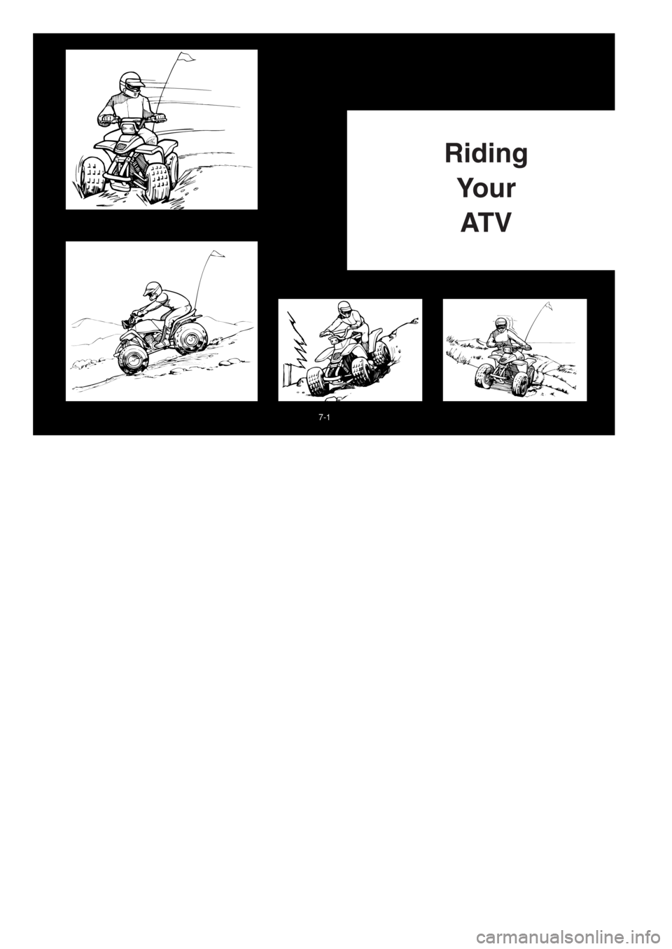 YAMAHA BLASTER 200 2002 Notices Demploi (in French) 7-1
Riding
Your
AT V
5KJ-62 (7 shou) 4/23/01 3:06 PM Page 2 YAMAHA BLASTER 200 2002 Notices Demploi (in French) 7-1
Riding
Your
AT V
5KJ-62 (7 shou) 4/23/01 3:06 PM Page 2