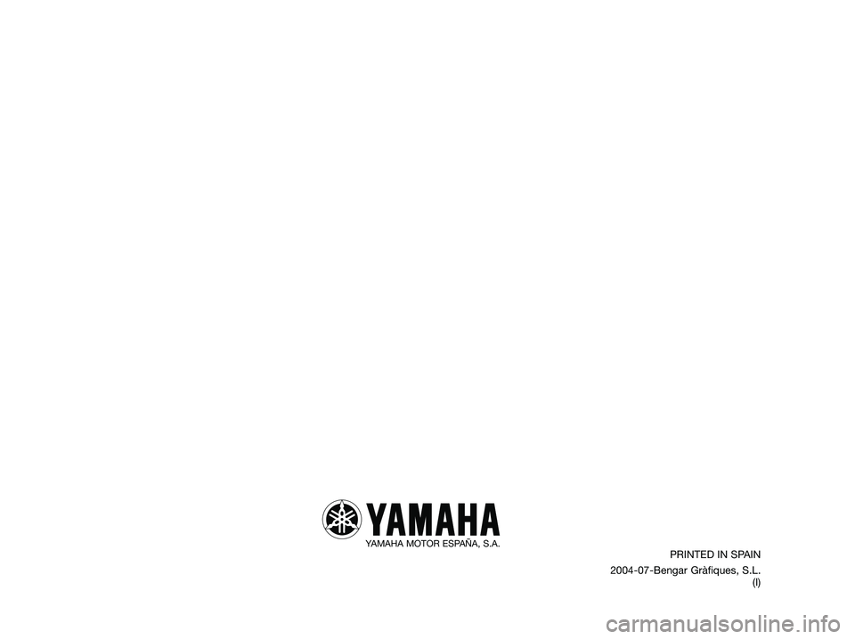 YAMAHA DT125R 2006 Manuale duso (in Italian) YAMAHA MOTOR ESPAÑA, S.A.PRINTED IN SPAIN
2004-07-Bengar Gràfiques, S.L.
(I)
1D0-F8199-H2.qxd 20/9/04 12:41 Página 74 YAMAHA DT125R 2006 Manuale duso (in Italian) YAMAHA MOTOR ESPAÑA, S.A.PRINTED IN SPAIN
2004-07-Bengar Gràfiques, S.L.
(I)
1D0-F8199-H2.qxd 20/9/04 12:41 Página 74