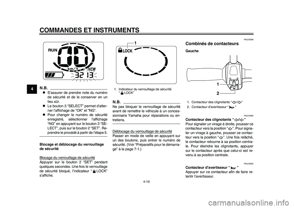 YAMAHA EC-03 2011 Notices Demploi (in French) COMMANDES ET INSTRUMENTS
4-10
1
2
34
5
6
7
8
9
N.B.
S’assurer de prendre note du numéro
de sécurité et de le conserver en un
lieu sûr.
Le bouton 3 “SELECT” permet d’alter-
ner l’a YAMAHA EC-03 2011 Notices Demploi (in French) COMMANDES ET INSTRUMENTS
4-10
1
2
34
5
6
7
8
9
N.B.
S’assurer de prendre note du numéro
de sécurité et de le conserver en un
lieu sûr.
Le bouton 3 “SELECT” permet d’alter-
ner l’a