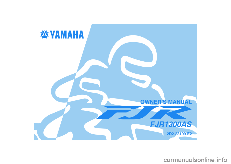 YAMAHA FJR1300AS 2008  Owners Manual 2D2-28199-E2
FJR1300AS
OWNER’S MANUAL 