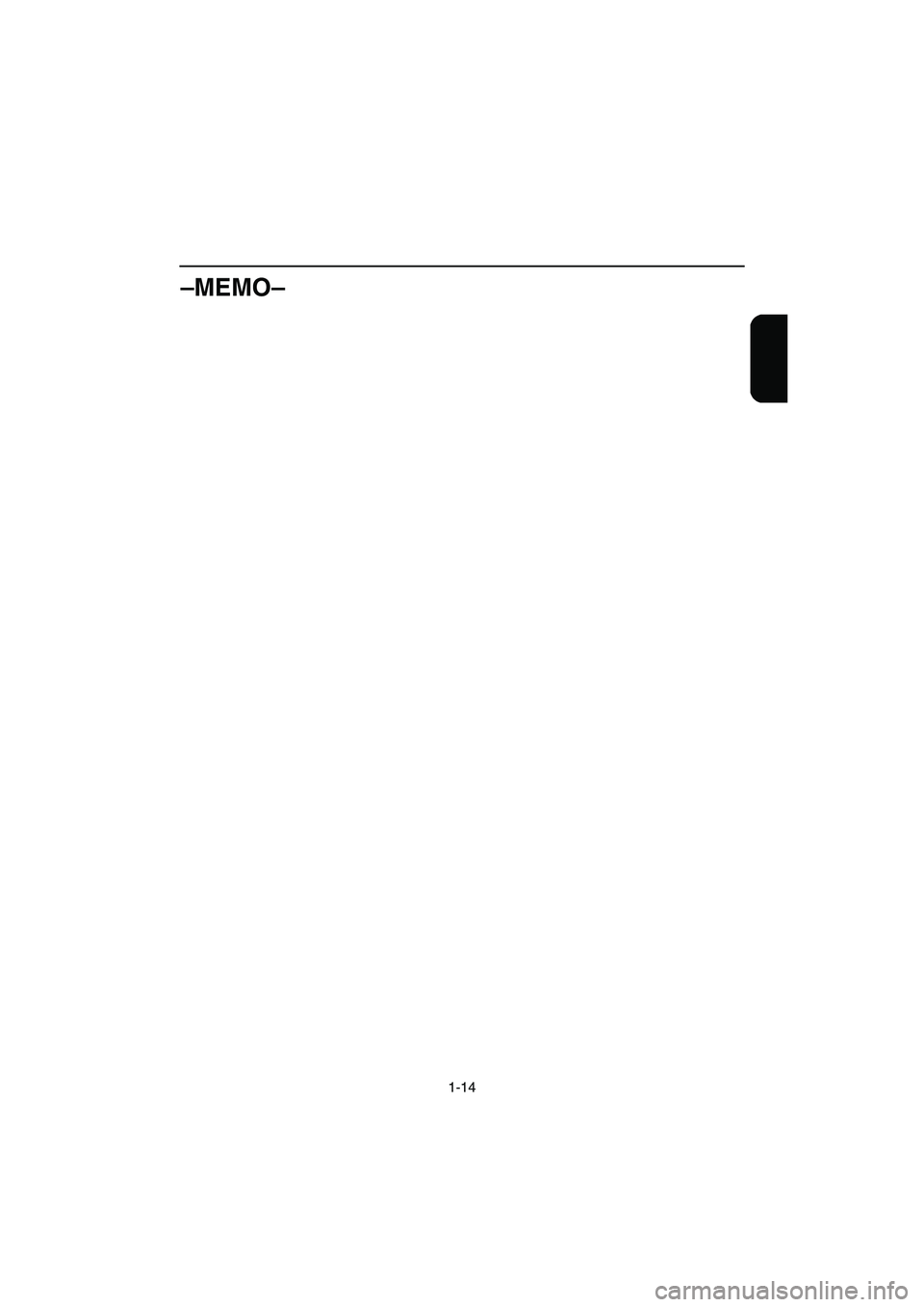 YAMAHA FX 2003  Manuale de Empleo (in Spanish) 1-14
–MEMO–
UF1B81A0.book  Page 14  Tuesday, November 19, 2002  4:56 PM 