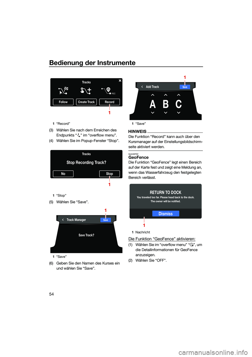 YAMAHA FX HO CRUISER 2022 Betriebsanleitungen (in German) Bedienung der Instrumente
54
(3) Wählen Sie nach dem Erreichen des Endpunkts “ ” im “overflow menu”.
(4) Wählen Sie im Popup-Fenster “Stop”.
(5) Wählen Sie “Save”.
(6) Geben Sie den YAMAHA FX HO CRUISER 2022 Betriebsanleitungen (in German) Bedienung der Instrumente
54
(3) Wählen Sie nach dem Erreichen des Endpunkts “ ” im “overflow menu”.
(4) Wählen Sie im Popup-Fenster “Stop”.
(5) Wählen Sie “Save”.
(6) Geben Sie den