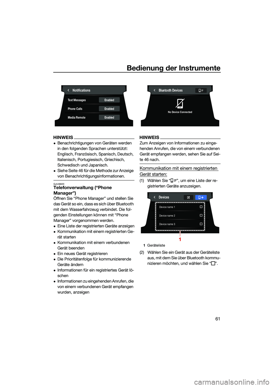 YAMAHA FX HO 2022  Betriebsanleitungen (in German) Bedienung der Instrumente
61
HINWEIS
Benachrichtigungen von Geräten werden 
in den folgenden Sprachen unterstützt: 
Englisch, Französisch, Spanisch, Deutsch, 
Italienisch, Portugiesisch, Griechi