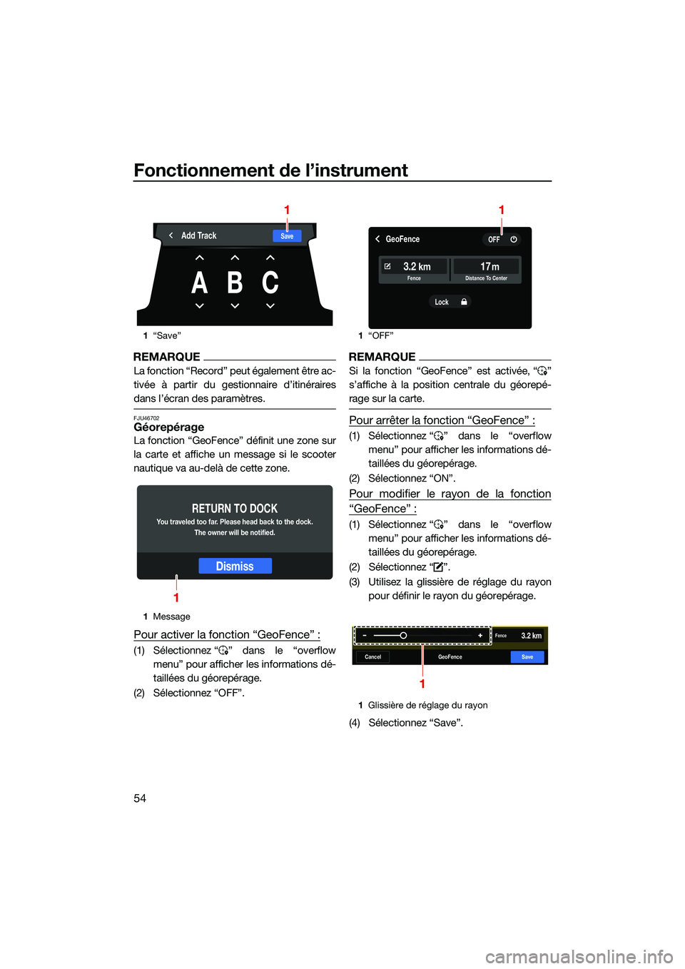 YAMAHA FX HO 2022 Notices Demploi (in French) Fonctionnement de l’instrument
54
REMARQUE
La fonction “Record” peut également être ac-
tivée à partir du gestionnaire d’itinéraires
dans l’écran des paramètres.
FJU46702Géorepérage YAMAHA FX HO 2022 Notices Demploi (in French) Fonctionnement de l’instrument
54
REMARQUE
La fonction “Record” peut également être ac-
tivée à partir du gestionnaire d’itinéraires
dans l’écran des paramètres.
FJU46702Géorepérage