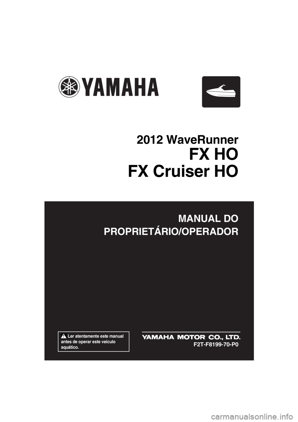 YAMAHA FX HO CRUISER 2012  Manual de utilização (in Portuguese) 