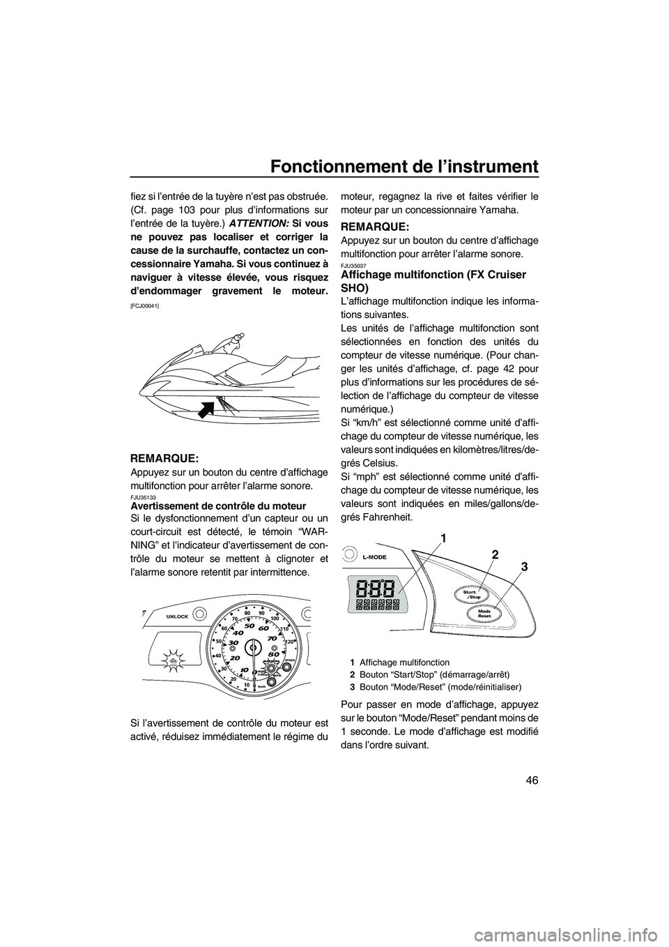 YAMAHA SVHO 2010 Notices Demploi (in French) Fonctionnement de l’instrument
46
fiez si l’entrée de la tuyère n’est pas obstruée.
(Cf. page 103 pour plus d’informations sur
l’entrée de la tuyère.) ATTENTION: Si vous
ne pouvez pas l YAMAHA SVHO 2010 Notices Demploi (in French) Fonctionnement de l’instrument
46
fiez si l’entrée de la tuyère n’est pas obstruée.
(Cf. page 103 pour plus d’informations sur
l’entrée de la tuyère.) ATTENTION: Si vous
ne pouvez pas l