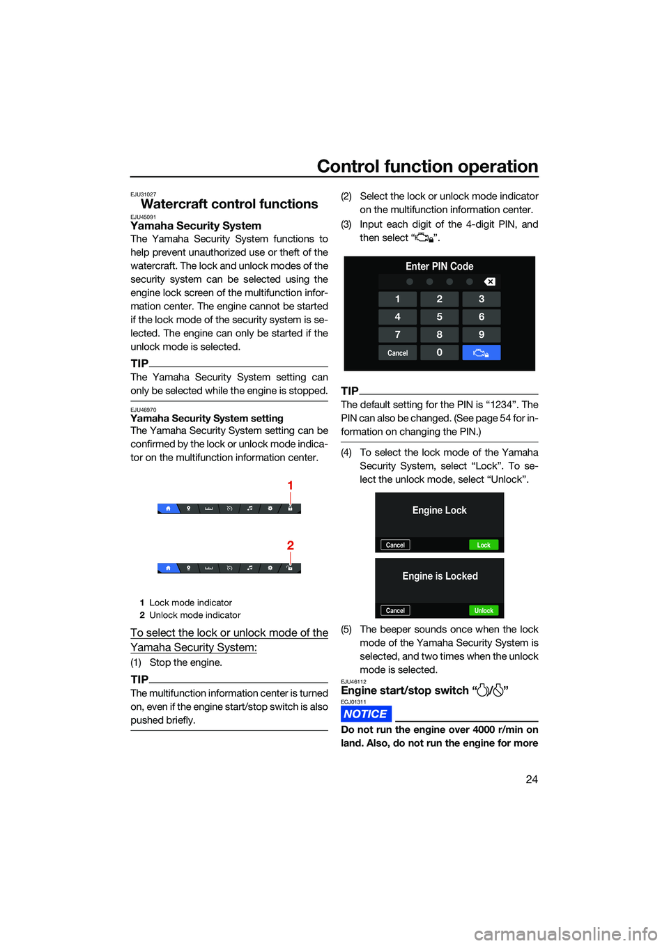 YAMAHA FX SVHO 2022 Owners Manual Control function operation
24
EJU31027
Watercraft control functionsEJU45091Yamaha Security System
The Yamaha Security System functions to
help prevent unauthorized use or theft of the
watercraft. The YAMAHA FX SVHO 2022 Owners Manual Control function operation
24
EJU31027
Watercraft control functionsEJU45091Yamaha Security System
The Yamaha Security System functions to
help prevent unauthorized use or theft of the
watercraft. The