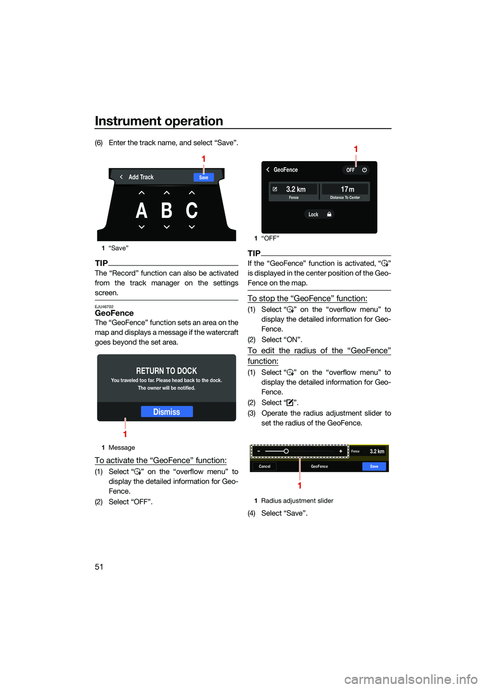 YAMAHA FX SVHO 2022 Workshop Manual Instrument operation
51
(6) Enter the track name, and select “Save”.
TIP
The “Record” function can also be activated
from the track manager on the settings
screen.
EJU46702GeoFence
The “GeoF YAMAHA FX SVHO 2022 Workshop Manual Instrument operation
51
(6) Enter the track name, and select “Save”.
TIP
The “Record” function can also be activated
from the track manager on the settings
screen.
EJU46702GeoFence
The “GeoF