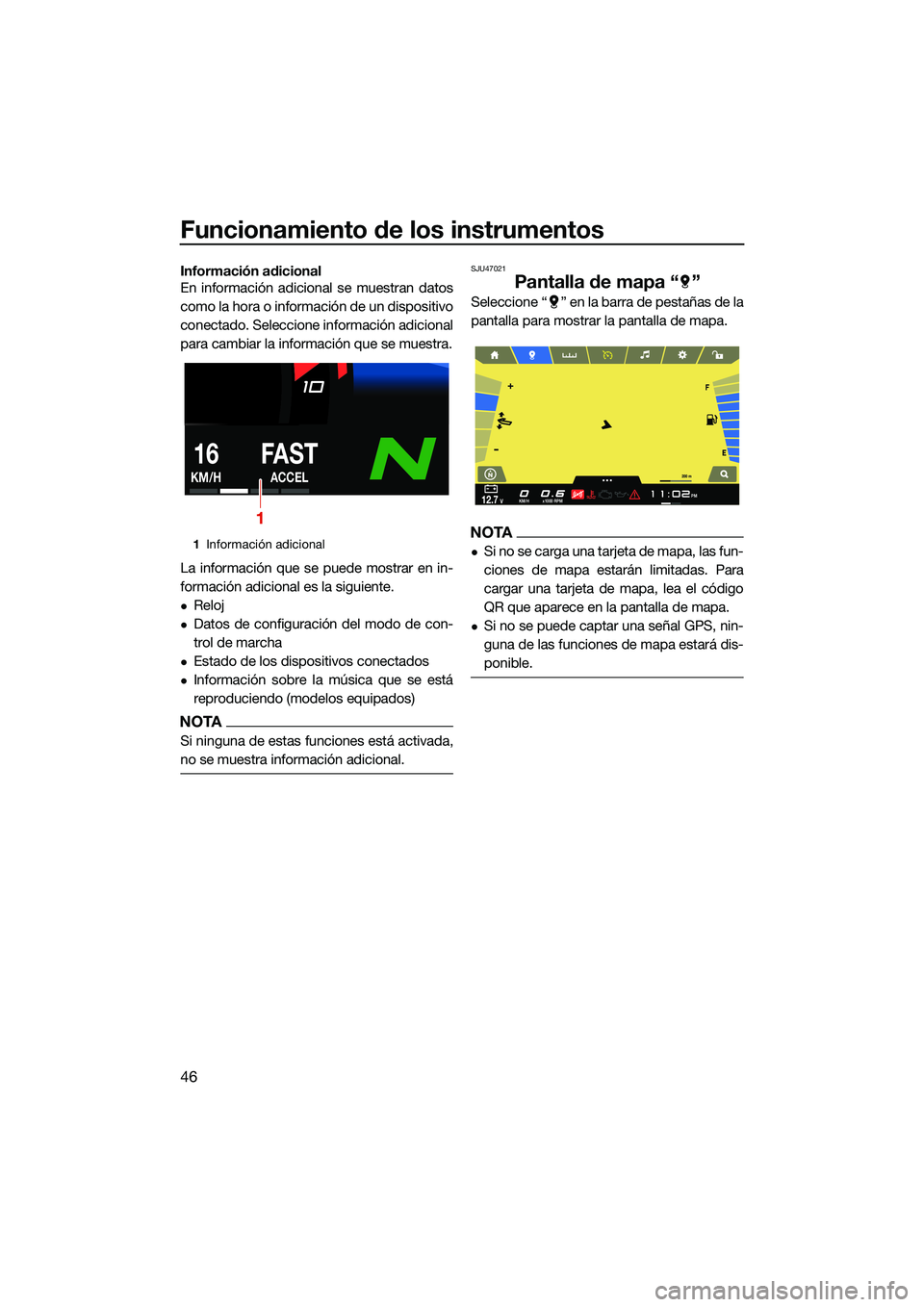YAMAHA FX SVHO 2022 Manuale de Empleo (in Spanish) Funcionamiento de los instrumentos
46
Información adicional
En información adicional se muestran datos
como la hora o información de un dispositivo
conectado. Seleccione información adicional
para YAMAHA FX SVHO 2022 Manuale de Empleo (in Spanish) Funcionamiento de los instrumentos
46
Información adicional
En información adicional se muestran datos
como la hora o información de un dispositivo
conectado. Seleccione información adicional
para