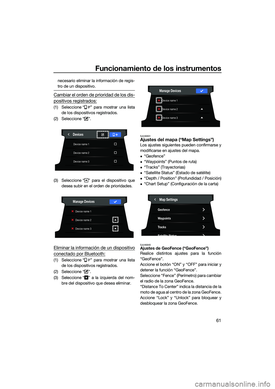 YAMAHA FX SVHO 2022 Manuale de Empleo (in Spanish) Funcionamiento de los instrumentos
61
necesario eliminar la información de regis-
tro de un dispositivo.
Cambiar el orden de prioridad de los dis-
positivos registrados:
(1) Seleccione “ ” para m YAMAHA FX SVHO 2022 Manuale de Empleo (in Spanish) Funcionamiento de los instrumentos
61
necesario eliminar la información de regis-
tro de un dispositivo.
Cambiar el orden de prioridad de los dis-
positivos registrados:
(1) Seleccione “ ” para m