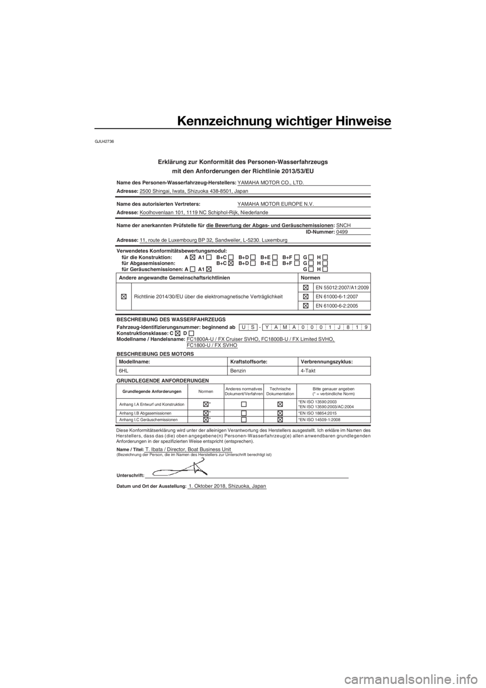 YAMAHA FX SVHO 2019  Betriebsanleitungen (in German) Kennzeichnung wichtiger Hinweise
GJU42736
Erklärung zur Konformität des Personen-Wasserfahrzeugs
mit den Anforderungen der Richtlinie 2013/53/EU
Name des Personen-Wasserfahrzeug-Herstellers:YAMAHA M